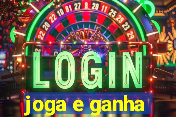 joga e ganha