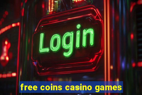 free coins casino games