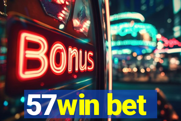 57win bet