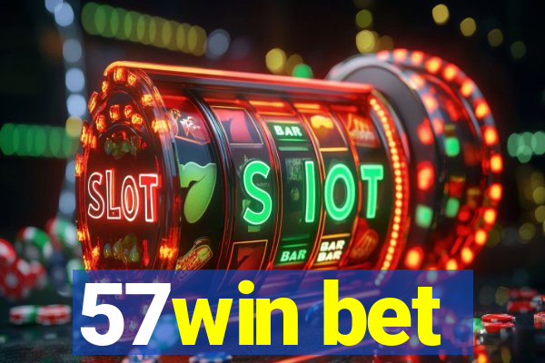 57win bet