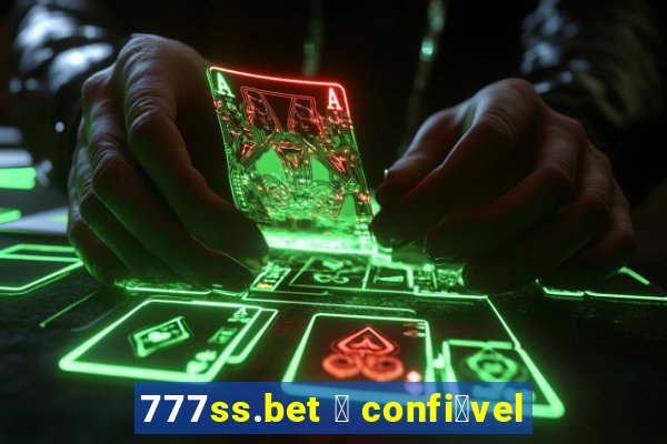 777ss.bet 茅 confi谩vel