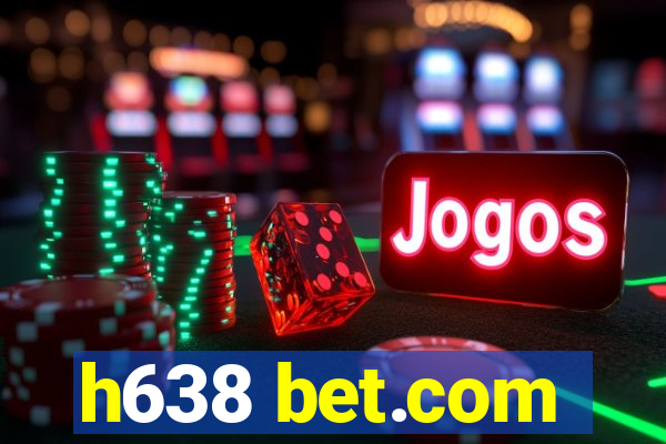 h638 bet.com