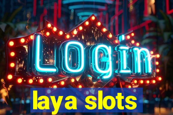 laya slots