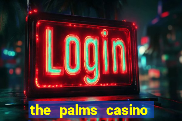 the palms casino las vegas hotel