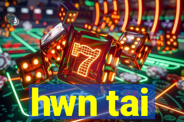 hwn tai