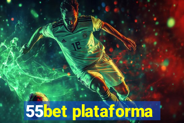 55bet plataforma