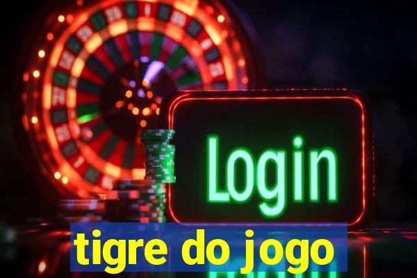 tigre do jogo