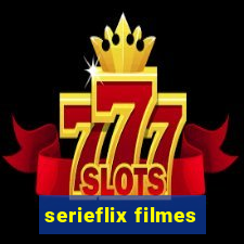 serieflix filmes