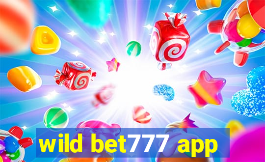 wild bet777 app