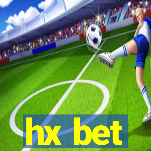 hx bet