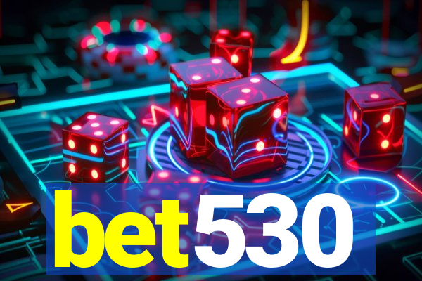 bet530