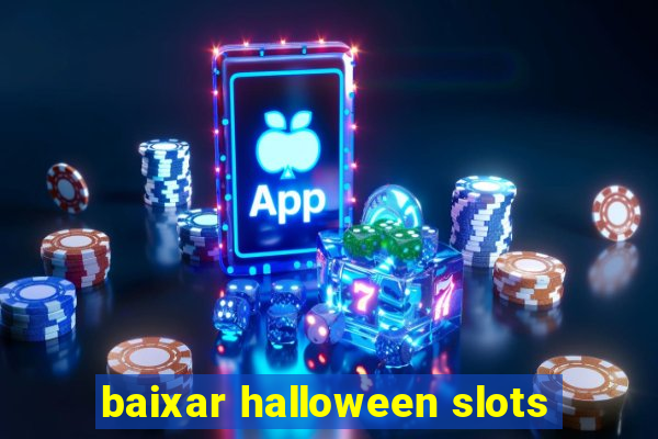 baixar halloween slots