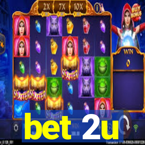 bet 2u