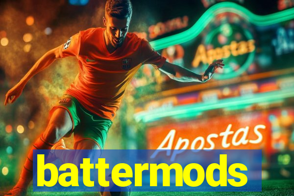 battermods