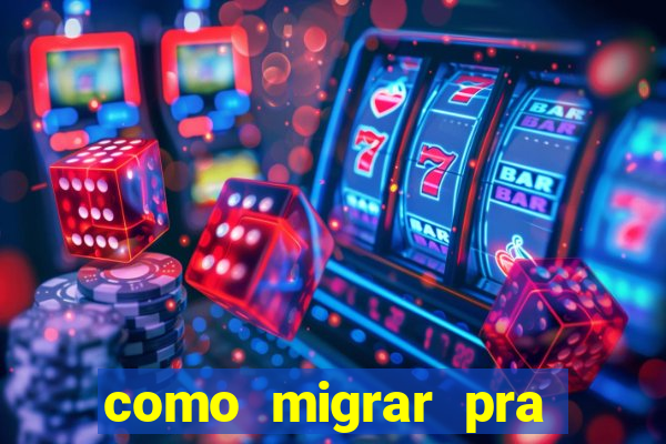 como migrar pra tim beta