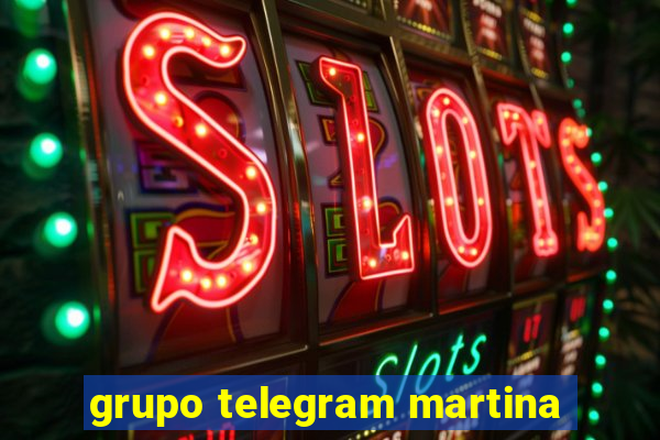 grupo telegram martina