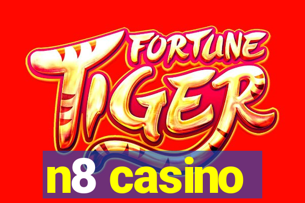 n8 casino