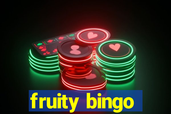 fruity bingo