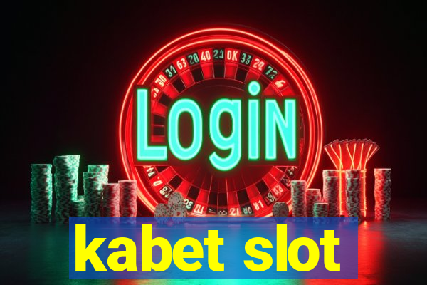 kabet slot