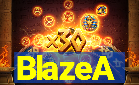 BlazeA