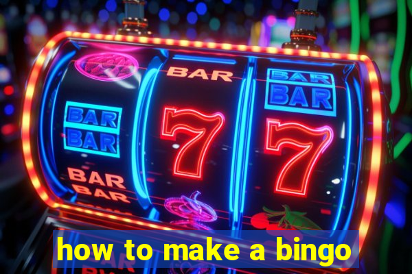 how to make a bingo