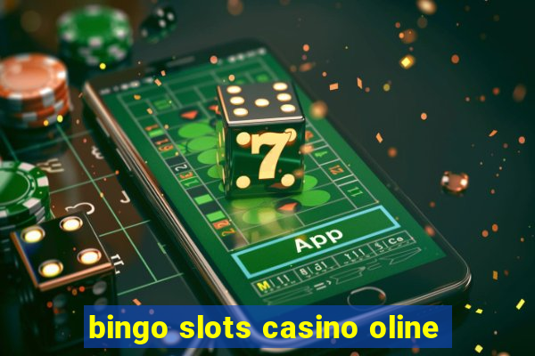 bingo slots casino oline