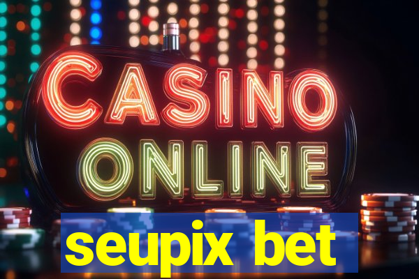 seupix bet