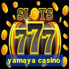 yamaya casino