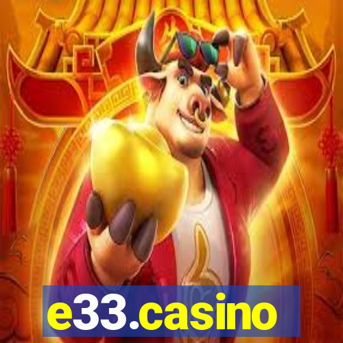 e33.casino