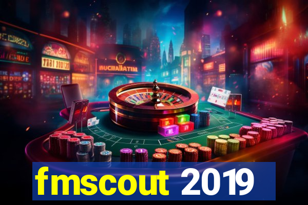 fmscout 2019