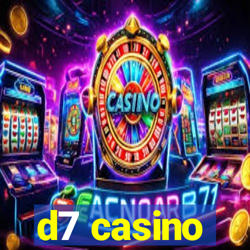 d7 casino