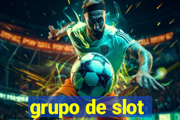 grupo de slot