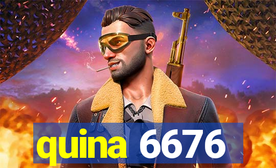 quina 6676