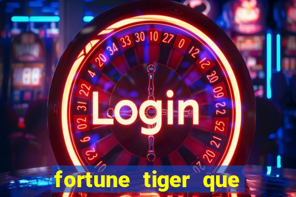 fortune tiger que da bonus no cadastro