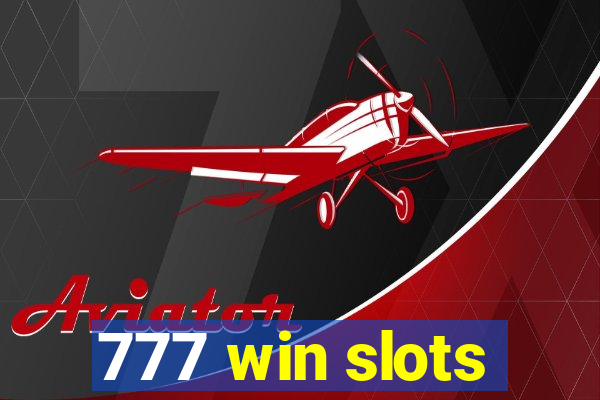 777 win slots