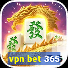 vpn bet 365