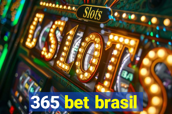 365 bet brasil