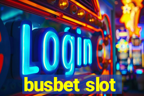 busbet slot