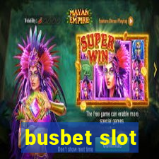 busbet slot