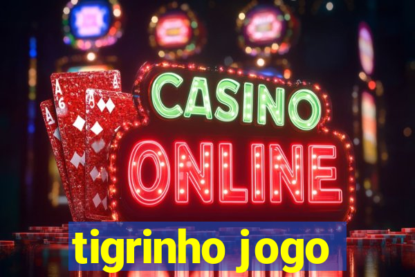 tigrinho jogo