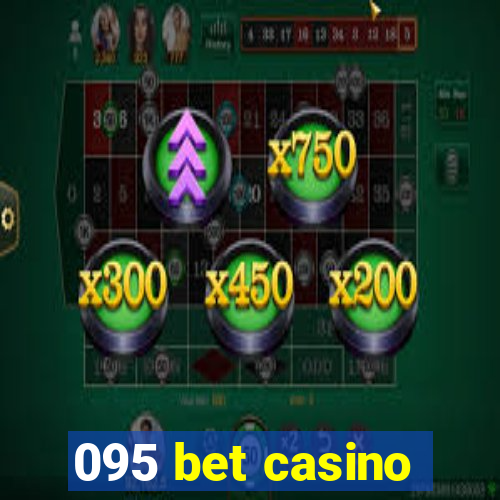 095 bet casino