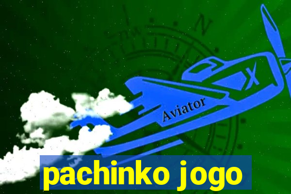 pachinko jogo