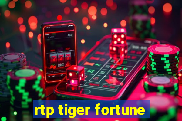 rtp tiger fortune