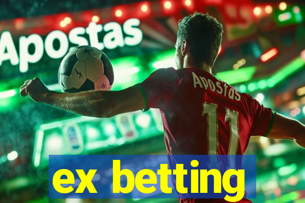 ex betting