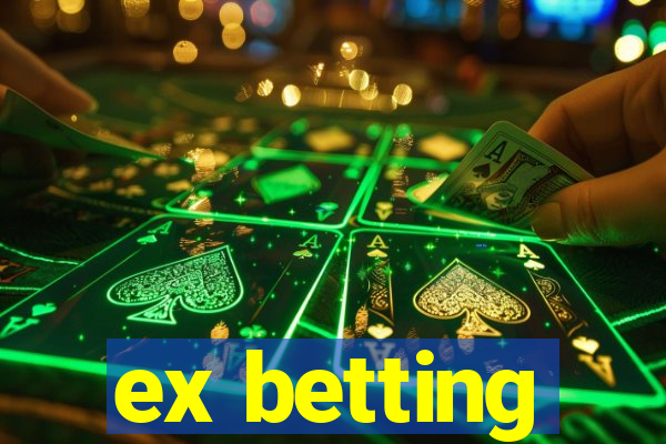 ex betting