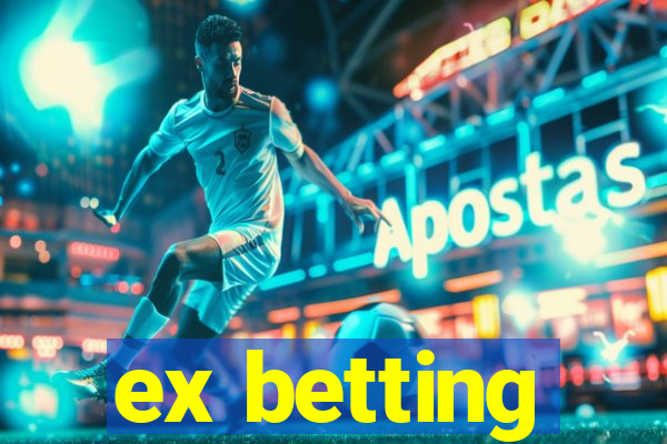 ex betting