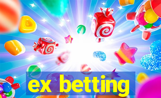 ex betting