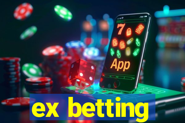 ex betting