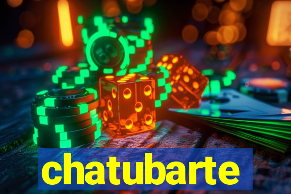 chatubarte