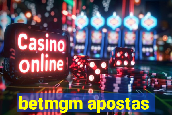 betmgm apostas